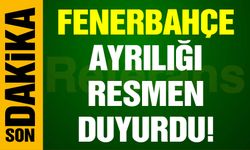 SON DAKİKA | Fenerbahçe ayrılığı resmen duyurdu!