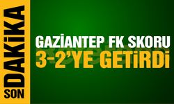 Gaziantep FK skoru 3-2’ye getirdi