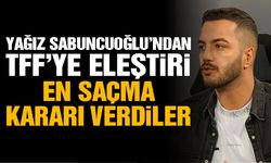 Yağız Sabuncuoğlu’ndan TFF’ye eleştiri: En saçma kararı verdiler