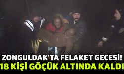 Zonguldak’ta Felaket Gecesi! 18 Kişi Göçük Altında Kaldı