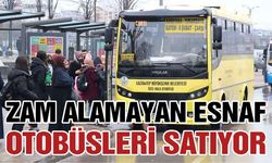 Gaziantep'te zam alamayan esnaf otobüslerini satmaya başladı!