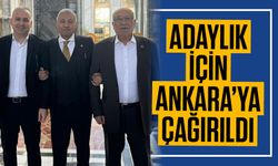 Son Dakika: Adaylık için Ankara’ya çağrıldı