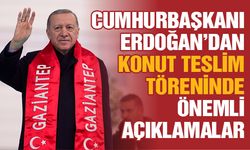 Cumhurbaşkanı Erdoğan’dan konut teslim töreninde önemli açıklamalar