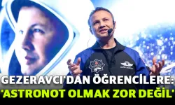 Gezeravcı'dan Öğrencilere: "Astronot Olmak Zor Değil"