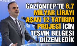 Bakan Kacır, “Gaziantep'te 6,7 Milyar Lirayı Aşan Belgesi Düzenledik”
