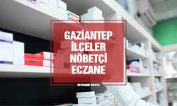 Gaziantep Araban, İslahiye, Karkamış, Nizip, Oğuzeli, Nurdağı ve Yavuzeli Nöbetçi Eczane | 12 Mart 2024 Salı