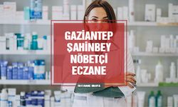 Gaziantep Şahinbey Nöbetçi Eczane | 12 Mart 2024 Salı