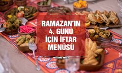 İftara Ne Pişirsem? Ramazan'ın 4. Günü İçin İftar Menüsü Önerisi
