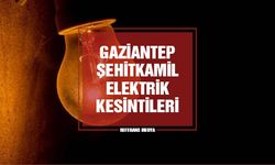 Gaziantep Şehitkamil Elektrik Kesintileri | 15 Mart 2024 Cuma