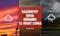 Gaziantep'te Bugün Hava Nasıl Olacak? 15 Mart 2024 Cuma