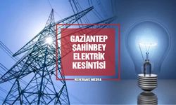 Gaziantep Şahinbey Elektrik Kesintileri | 18 Mart 2024 Pazartesi