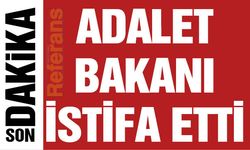 Adalet Bakanı İstifa Etti