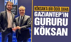 Gaziantep’in Gururu Köksan’a Bir Ödül Daha!