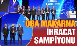 Oba Makarna 11. Kez İhracat Şampiyonu