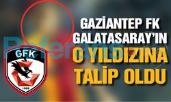 Gaziantep FK Galatasaray’ın yıldızına talip