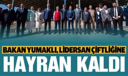 Bakan Yumaklı, Lidersan çiftliğine hayran kaldı