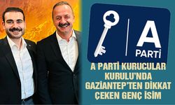 A Parti Kurucular Kurulu’nda Gaziantep’ten dikkat çeken genç isim