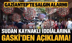 Gaziantep’te salgın alarmı! Sudan kaynaklı iddialarına GASKİ’den açıklama!