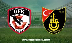 Gaziantep FK - İstanbulspor maçı ne zaman, saat kaçta ve hangi kanalda?