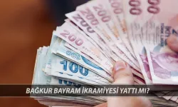 Gaziantep'te Bağkur Emeklilerine 4000 TL Bayram İkramiyesi! İşte Ödeme Tarihleri