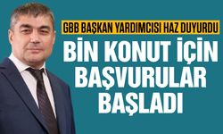 GBB Başkan Yardımcısı Haz duyurdu! Gaziantep’te 1000 Konut için başvurular başladı