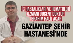 Gaziantep Şehir Hastanesi kadrosuna güç katmaya devam ediyor