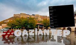Gaziantep, X’te neden TT oldu? İşte detaylar!