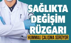 Sağlıkta değişim rüzgârı!
