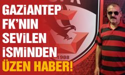 Gaziantep FK'nın sevilen isminden üzen haber! Hastanede…