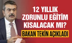 Bakan Tekin açıkladı! 12 yıllık zorunlu eğitim kısalacak mı?