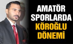 Amatör Sporlarda Köroğlu dönemi