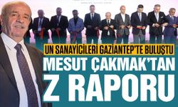 Un sanayicileri Gaziantep’te buluştu! TUSAF Başkanı Çakmak’tan Z raporu