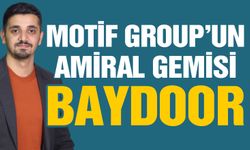 MOTİF Group’un Amiral Gemisi: Baydoor