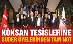 KÖKSAN, SUDER Üyelerini ağırladı! KÖKSAN Tesislerine tam not