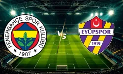 Eyüpspor – Fenerbahçe Maçı Öncesi Eksikler ve Muhtemel 11’ler