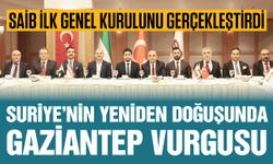 Gaziantep’te SAİB Derneği ilk genel kurulunu gerçekleştirdi! Muhammed Ganim Genel Başkan olarak seçildi