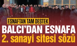 Balcı’dan 2. oto sanayi sözü! Esnaftan tam destek