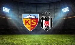 BJK Kayserispor maçı CANLI MAÇ ANLATIMI, Canlı İzleme Bilgileri ve  ilk muhtemel 11'ler