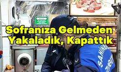 Gaziantep’te gıda denetimi: Sağlık şartlarına aykırı kıyma üreten iş yerine kapatma cezası!