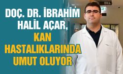 Doç. Dr. İbrahim Halil Açar, Gaziantep’te kan hastalıklarında umut oluyor