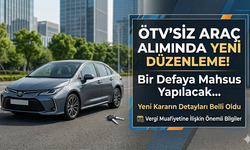 ÖTV’siz araç alımında yeni düzenleme! Bir defaya mahsus yapılacak…