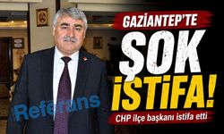 Gaziantep’te şok istifa! CHP ilçe başkanı istifa etti