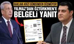 Gaziantep’te Baklava krizi gündemden düşmüyor! Yılmaz’dan Öztürkmen’e belgeli yanıt…