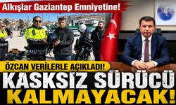 Alkışlar Gaziantep Emniyetine! Özcan verilerle açıkladı! Kasksız sürücü kalmayacak…