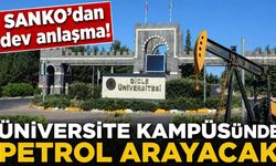 SANKO’dan dev anlaşma! Üniversite kampüsünde petrol arayacak…