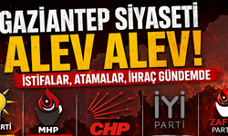 Gaziantep siyaseti alev alev!