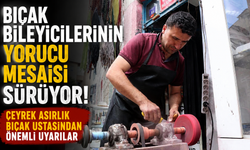 Bıçak bileyicilerinin yorucu mesaisi sürüyor! Çeyrek asırlık bıçak ustasından önemli uyarılar