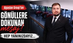 Alpaslan Group’tan gönüllere dokunan mesaj! Hep yanınızdayız…