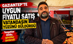 Gaziantep’te tezgahlar doldu, gönüller şenlendi! Uygun fiyata satışı yaparak gönülleri kazandı