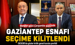 Gaziantep esnafı seçime kilitlendi